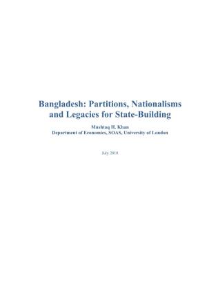 Bangladesh: Partitions, Nationalisms and Legacies for State-Building