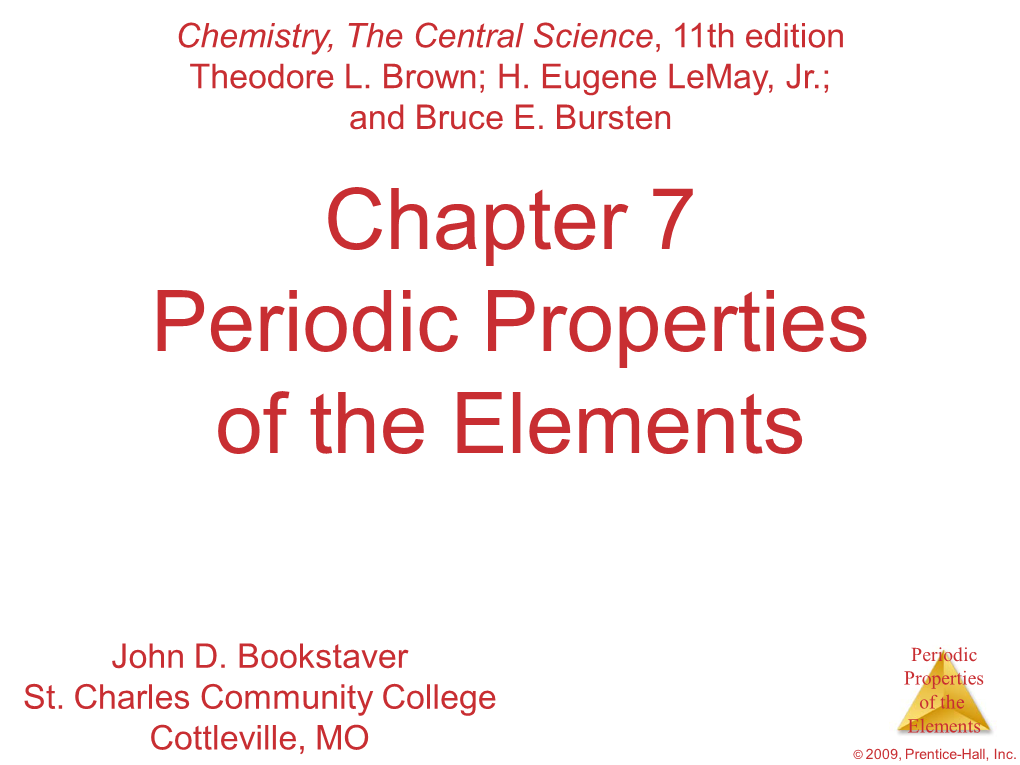 Chapter 7 Periodic Properties of the Elements