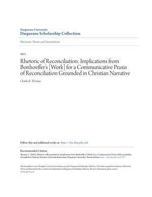 Implications from Bonhoeffer's [Work] for a Communicative Praxis of Reconciliation Grounded in Christian Narrative Charles E