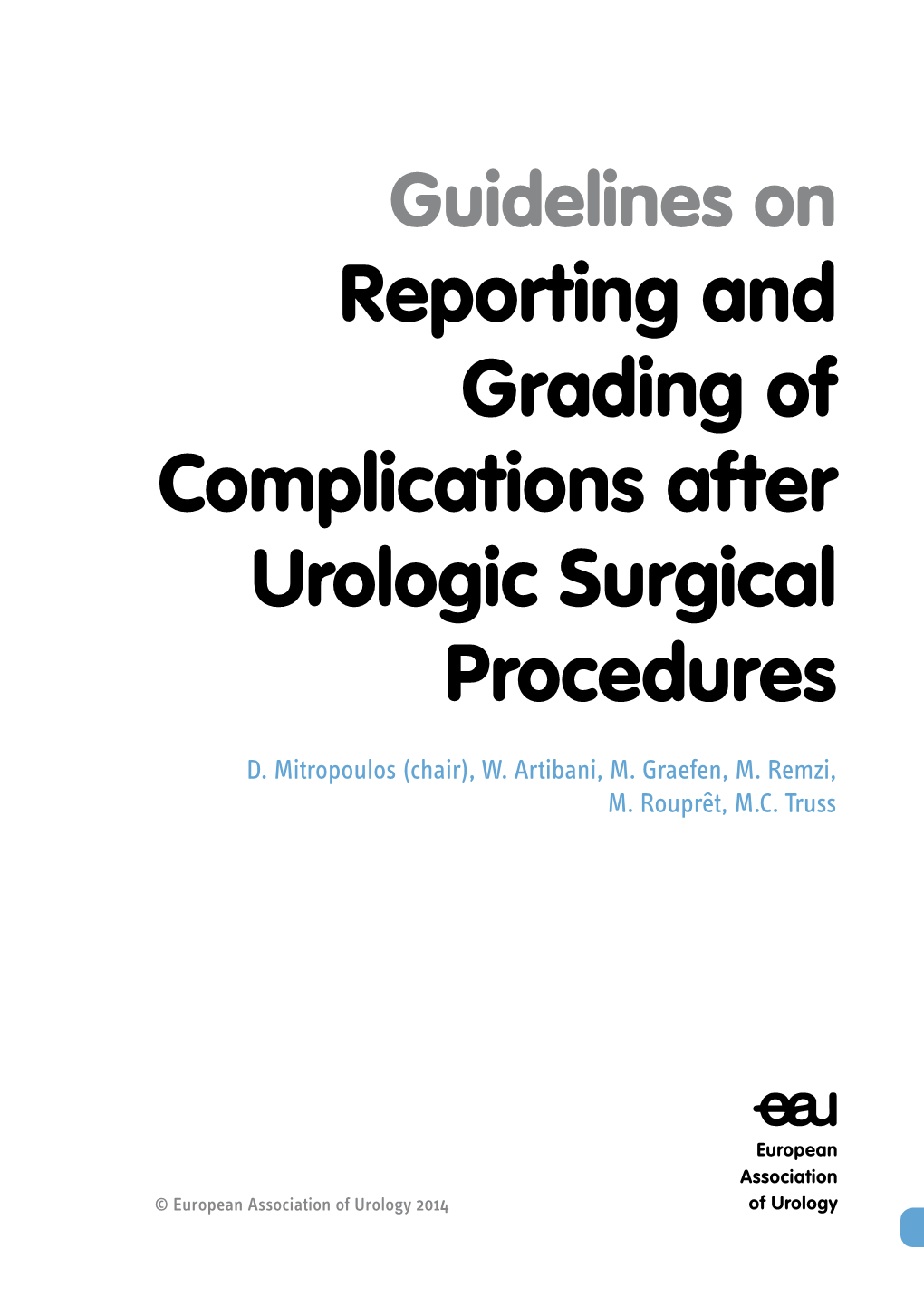 Reporting and Grading of Complications After Urologic Surgical Procedures