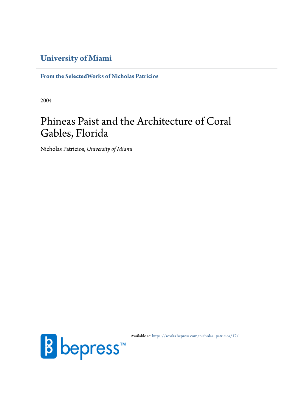 Phineas Paist and the Architecture of Coral Gables, Florida Nicholas Patricios, University of Miami