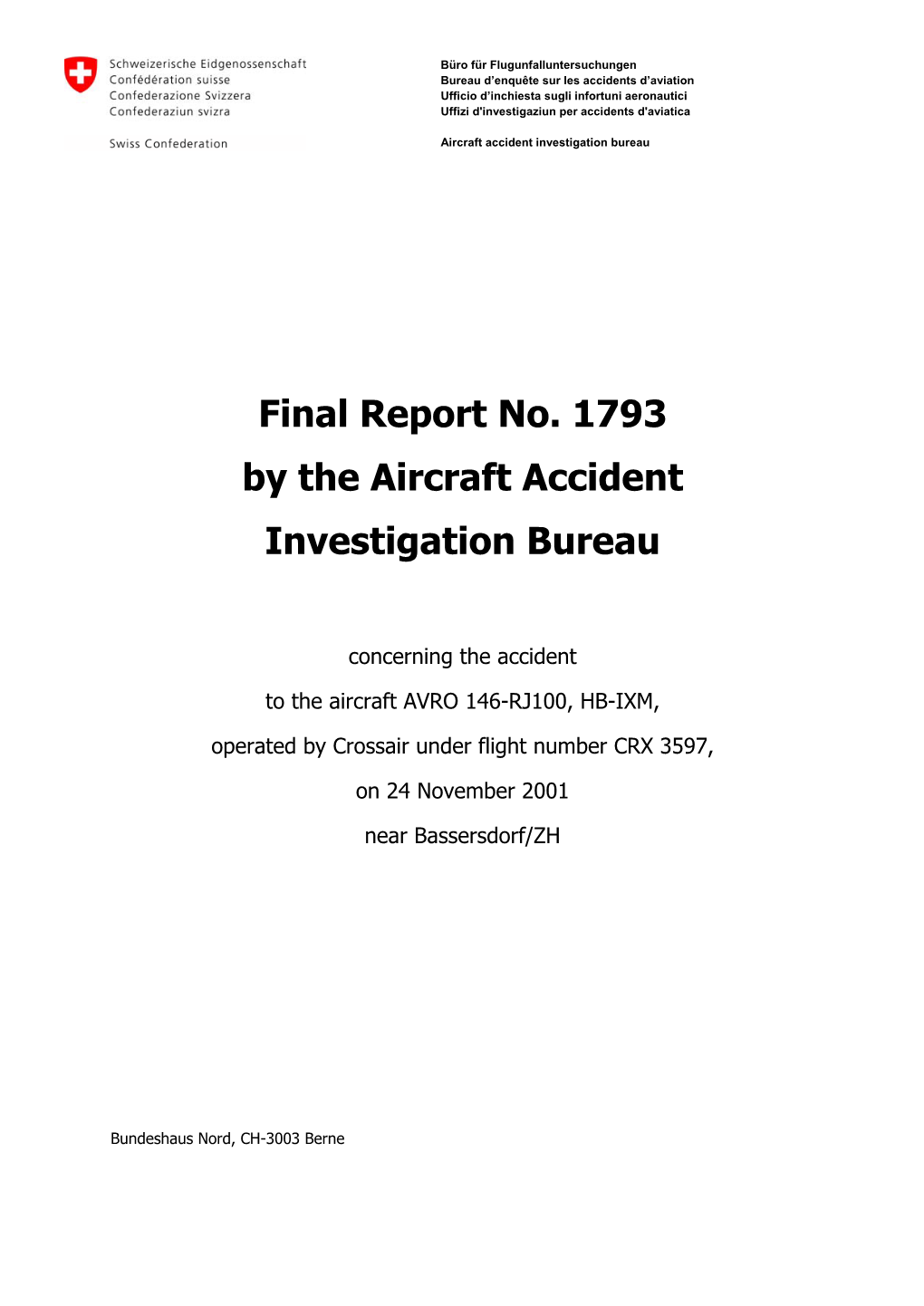 Final Report No. 1793 by the Aircraft Accident Investigation Bureau