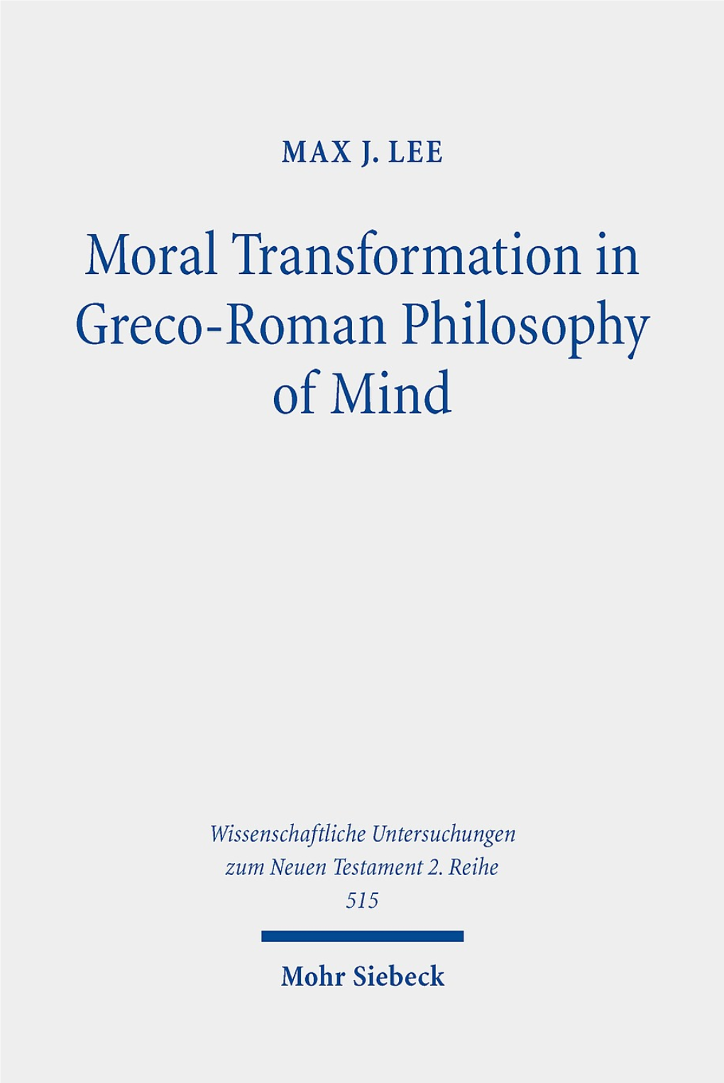 Moral Transformation in Greco-Roman Philosophy of Mind