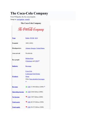 The Coca-Cola Company from Wikipedia, the Free Encyclopedia Jump To: Navigation, Search