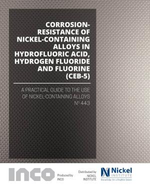 Resistance of Nickel-Containing Alloys in Hydrofluoric Acid, Hydrogen Fluoride and Fluorine (Ceb-5)