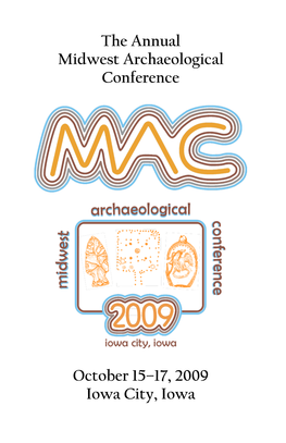 The Annual Midwest Archaeological Conference October 15–17, 2009