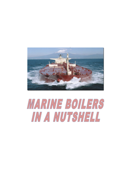 Theoretical Knowledge of Construction and Operation of Marine Boilers Including Materials Used