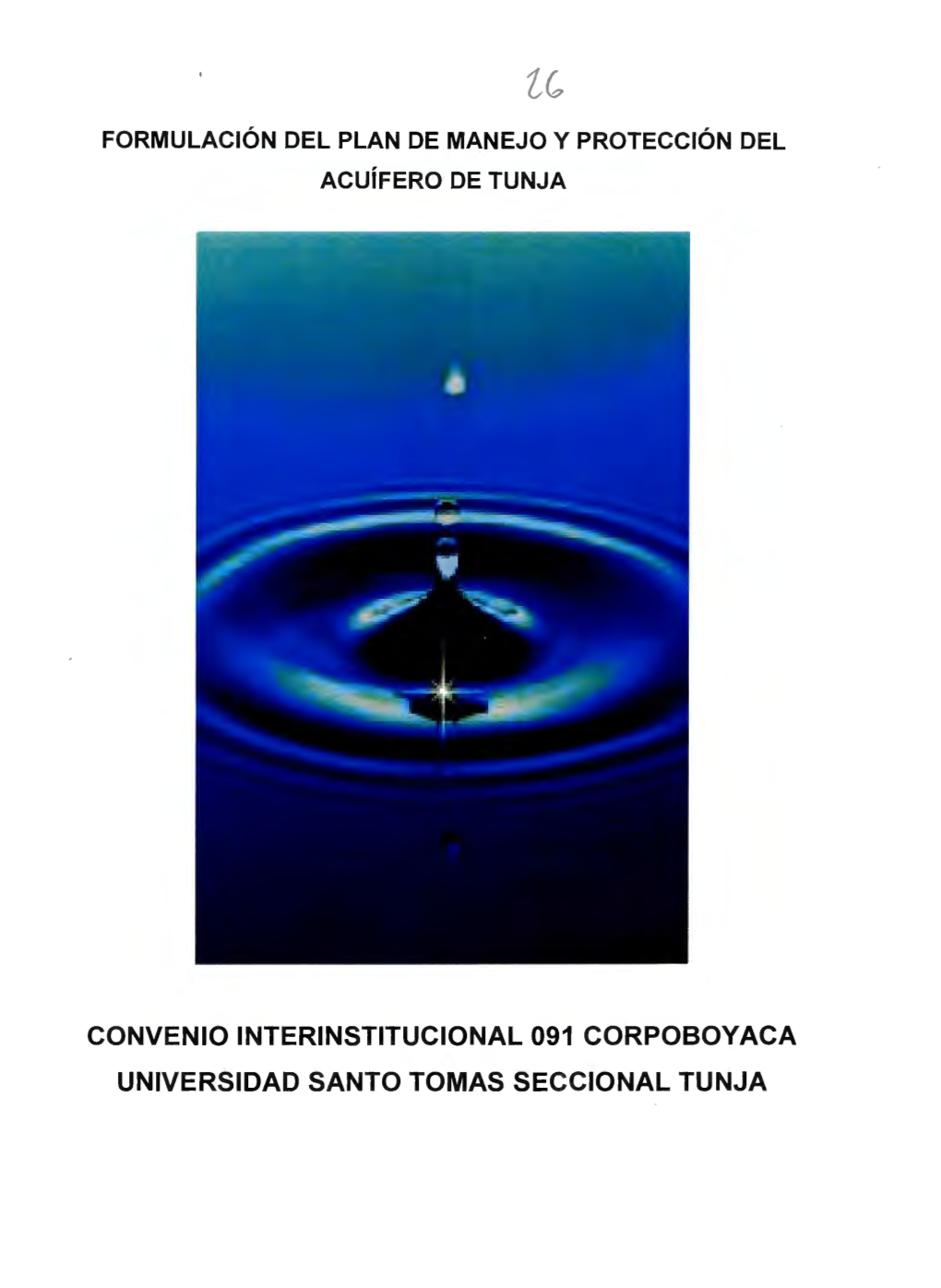 Convenio Interinstitucional 091 Corpoboyaca Universidad Santo Tomas Seccional Tunja Testigo Documental