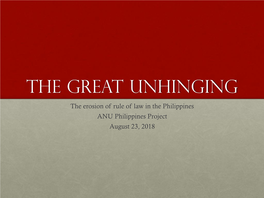 The Great Unhinging