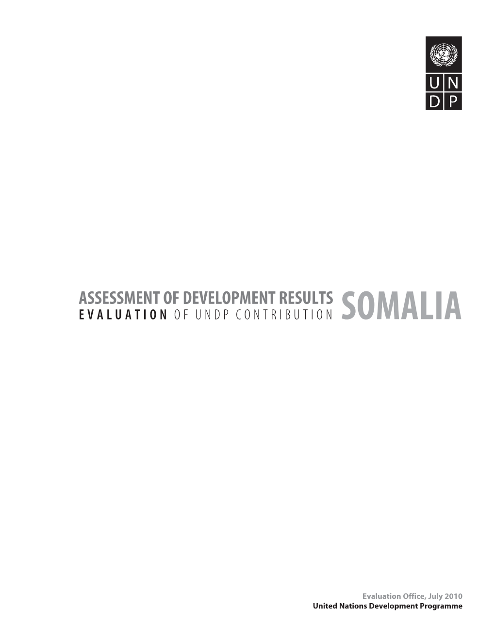 Assessment of Development Results Evaluati on of Undp Contri Buti on Somalia