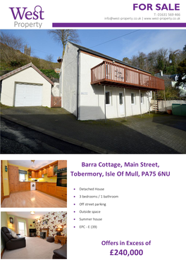 FOR SALE T: 01631 569 466 Info@West-Property.Co.Uk |