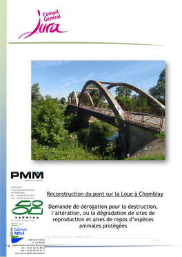 Reconstruction Du Pont Sur La Loue À Chamblay Demande De Dérogation Pour La Destruction, L'altération, Ou La Dégradation D