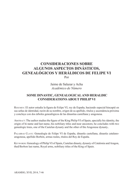 CONSIDERACIONES SOBRE ALGUNOS ASPECTOS DINÁSTICOS, GENEALÓGICOS Y HERÁLDICOS DE FELIPE VI Por