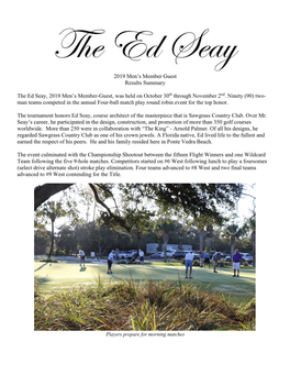 2019 Men's Member Guest Results Summary the Ed Seay, 2019 Men's Member-Guest, Was Held on October 30Th Through November