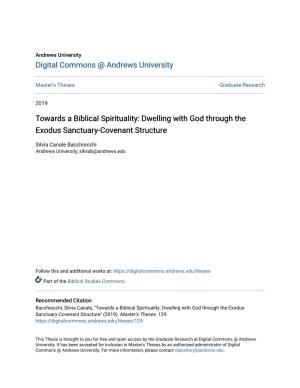 Towards a Biblical Spirituality: Dwelling with God Through the Exodus Sanctuary-Covenant Structure