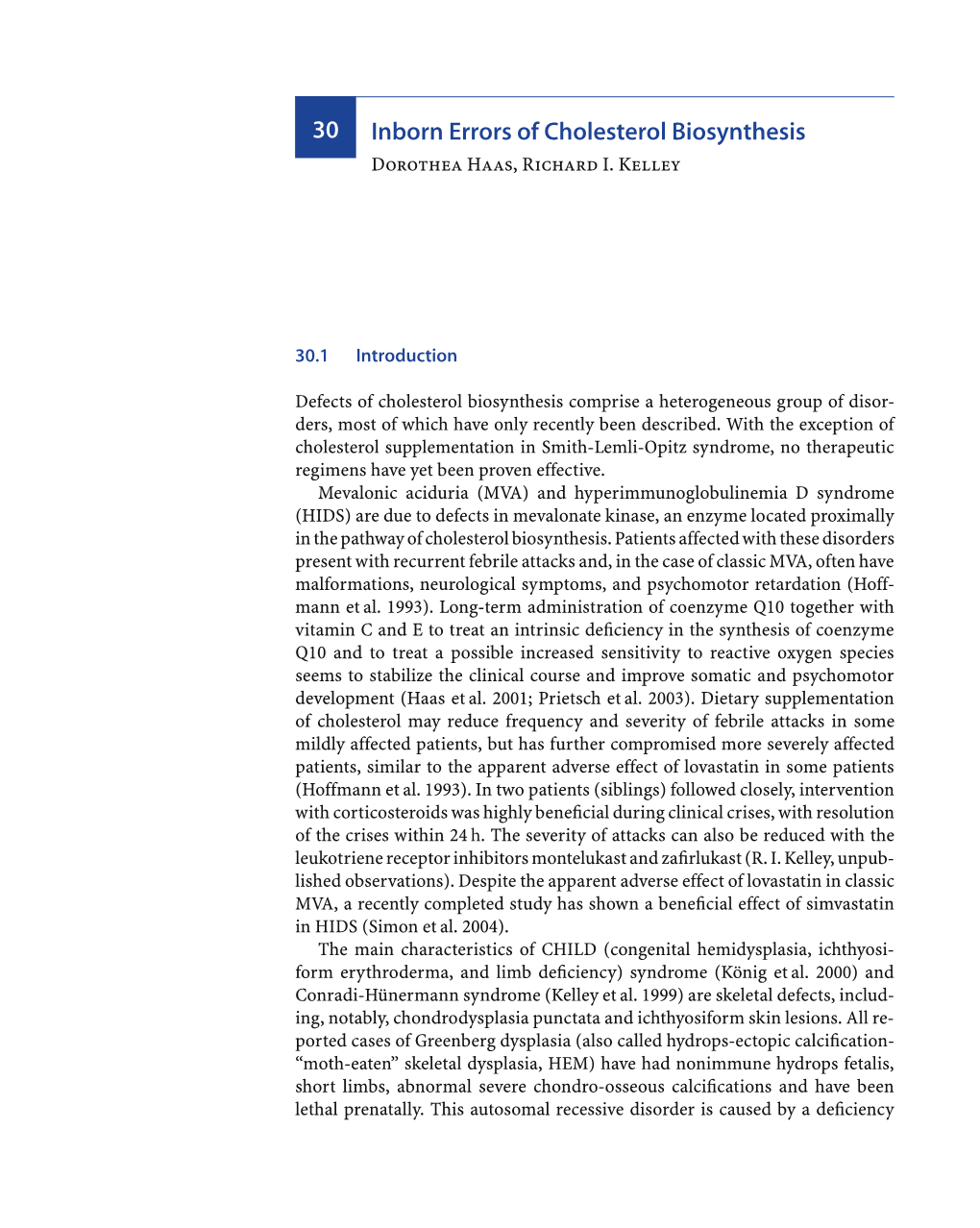 30 Inborn Errors of Cholesterol Biosynthesis Dorothea Haas, Richard I