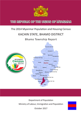 KACHIN STATE, BHAMO DISTRICT Bhamo Township Report