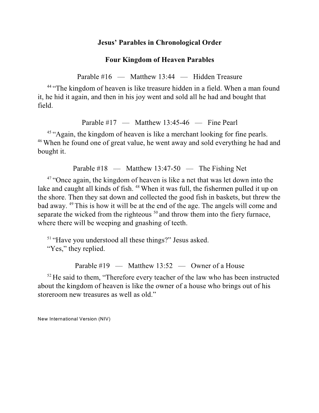 Jesus' Parables in Chronological Order Four Kingdom of Heaven