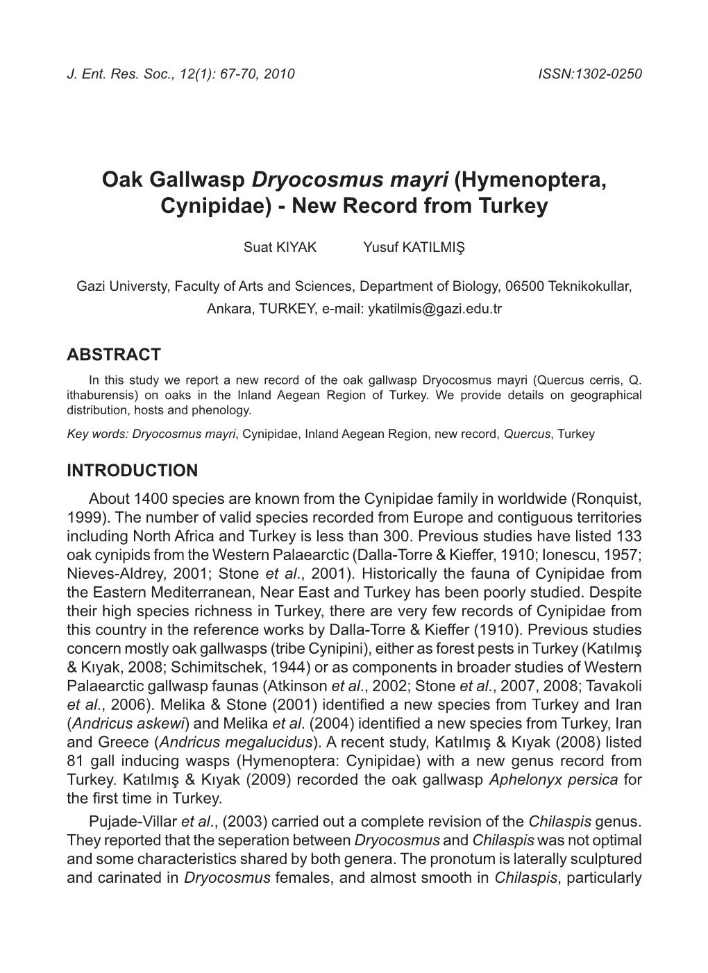 Oak Gallwasp Dryocosmus Mayri (Hymenoptera, Cynipidae) - New Record from Turkey