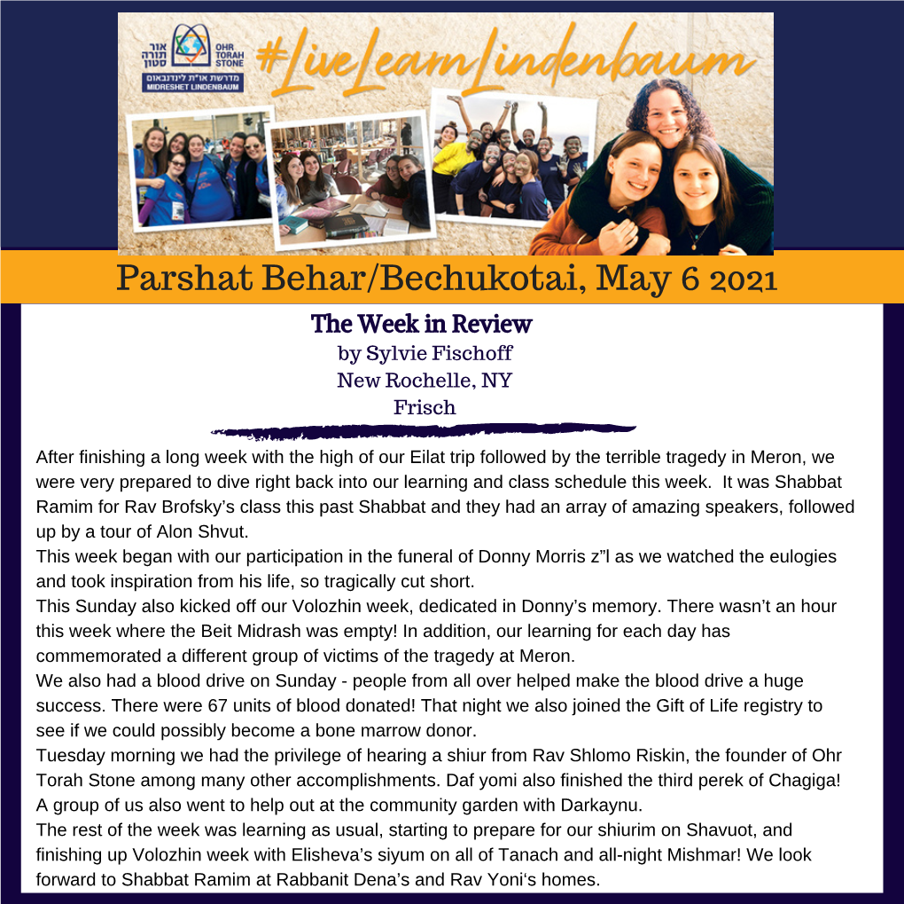 Parshat Behar/Bechukotai, May 6 2021 the Week in Review by Sylvie Fischoff New Rochelle, NY Frisch