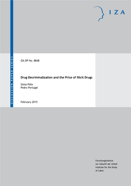 Drug Decriminalization and the Price of Illicit Drugs IZA DP No