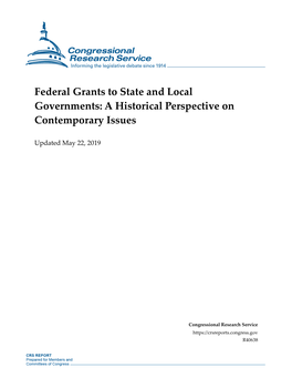 Federal Grants to State and Local Governments: a Historical Perspective on Contemporary Issues