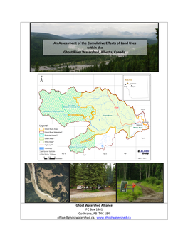 An Assessment of the Cumulative Effects of Land Uses Within the Ghost River Watershed, Alberta, Canada