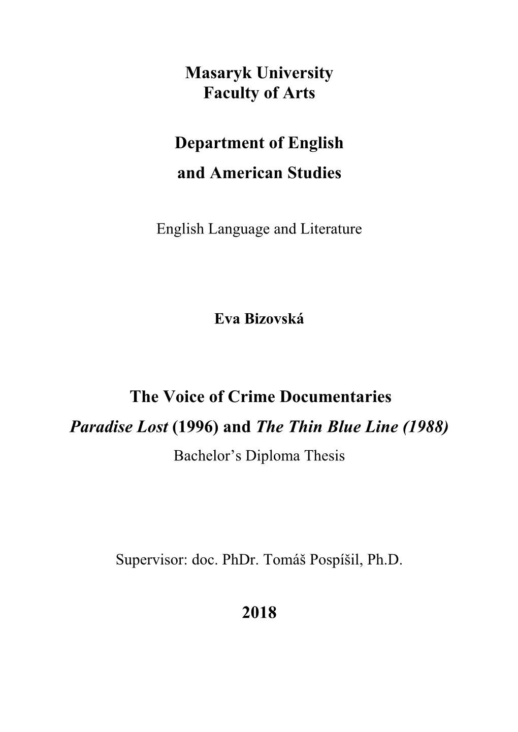 And the Thin Blue Line (1988) Bachelor’S Diploma Thesis