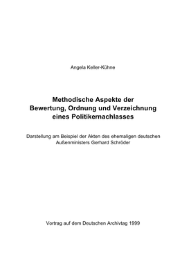 Methodische Aspekte Der Bewertung, Ordnung Und Verzeichnung Eines Politikernachlasses