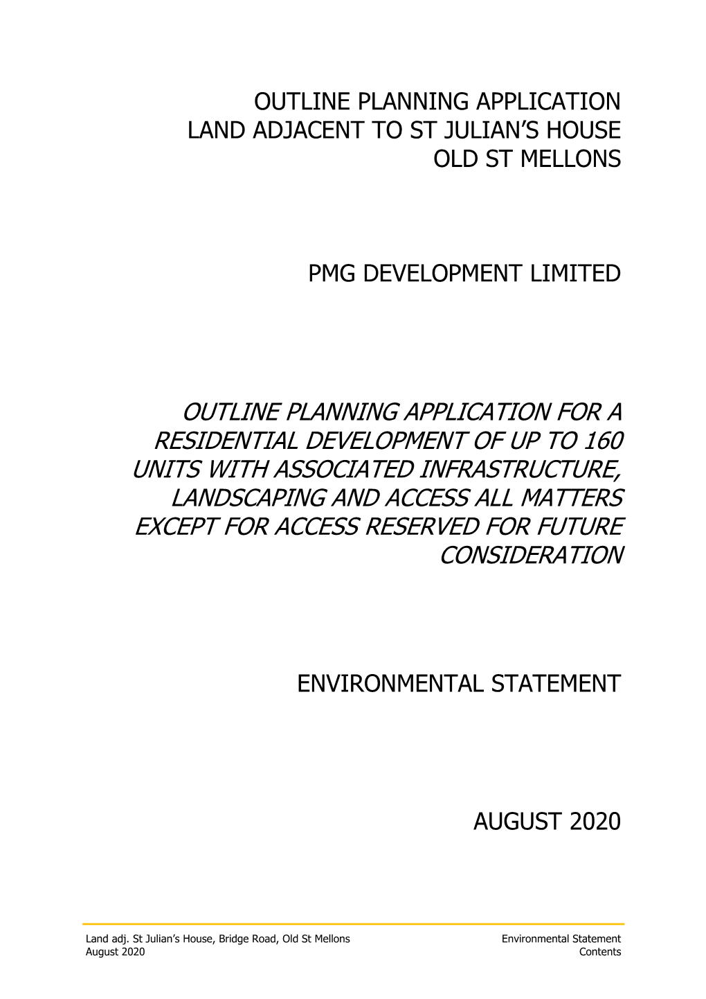 Outline Planning Application Land Adjacent to St Julian's House Old St