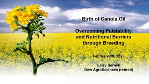 Birth of Canola Oil Overcoming Palatability and Nutritional Barriers