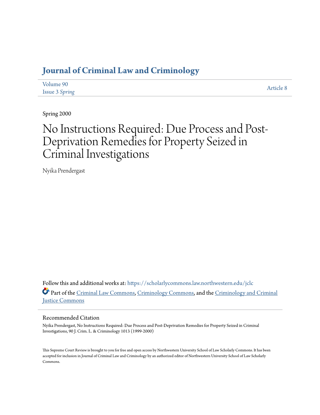 Due Process and Post-Deprivation Remedies for Property Seized in Criminal Investigations, 90 J