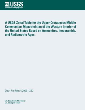 A USGS Zonal Table for the Upper Cretaceous Middle Cenomanian-Maastrichtian of the Western Interior of the United States Based O