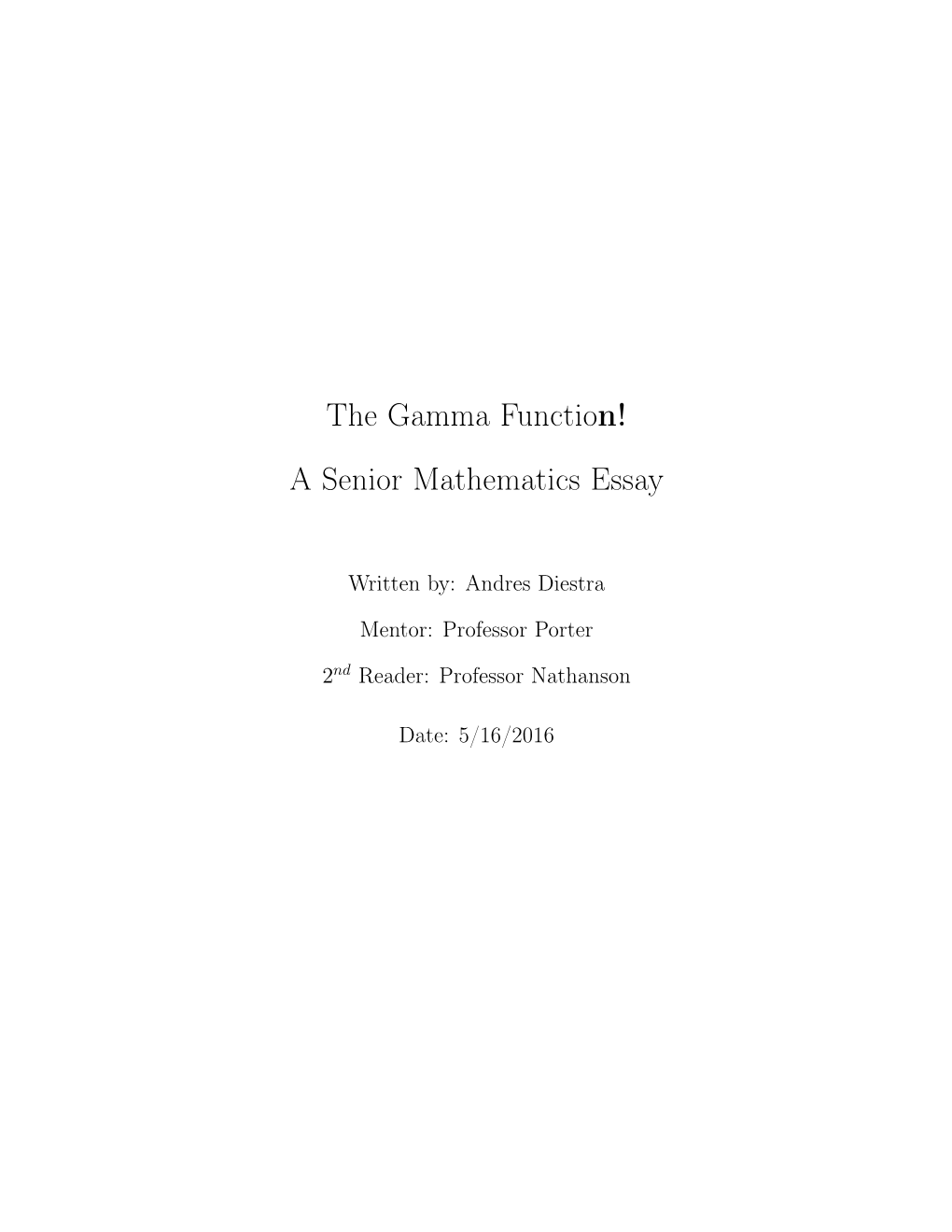 The Gamma Function! a Senior Mathematics Essay