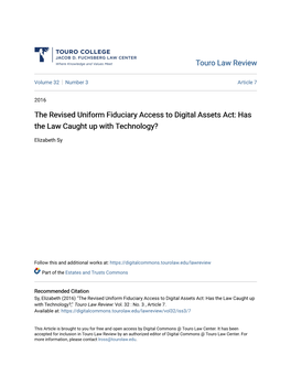 The Revised Uniform Fiduciary Access to Digital Assets Act: Has the Law Caught up with Technology?