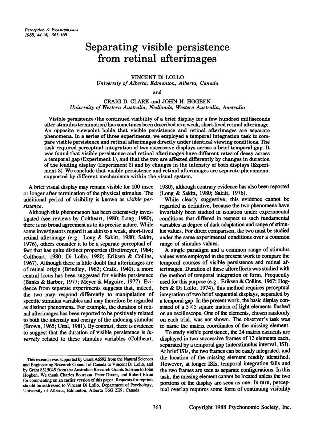 Separating Visible Persistence from Retinal Afterimages