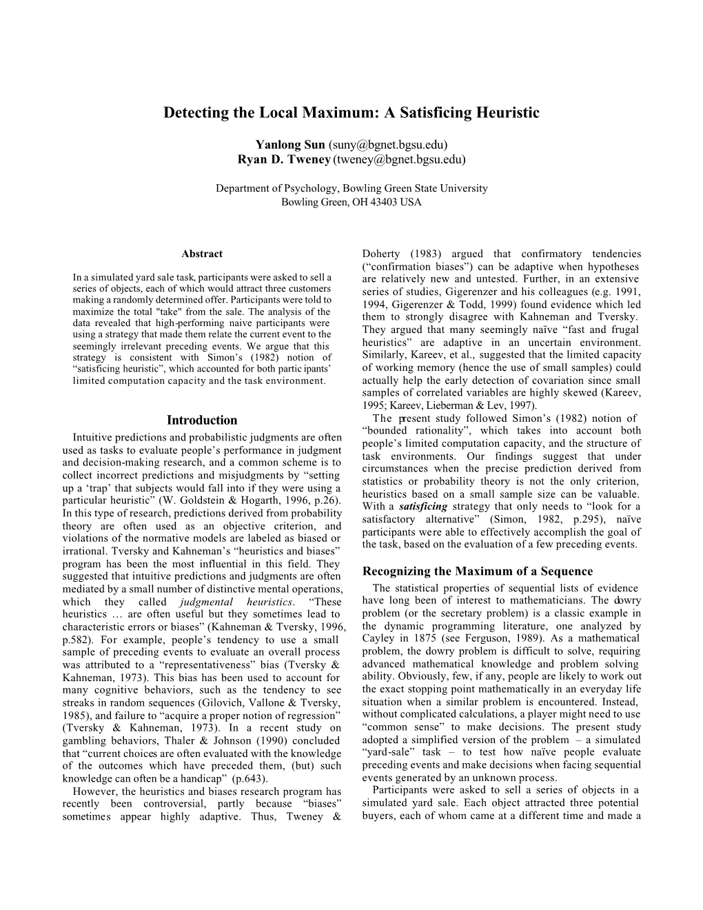 Detecting the Local Maximum: a Satisficing Heuristic