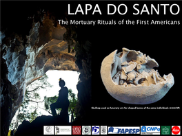 LAPA DO SANTO the Mortuary Rituals of the First Americans