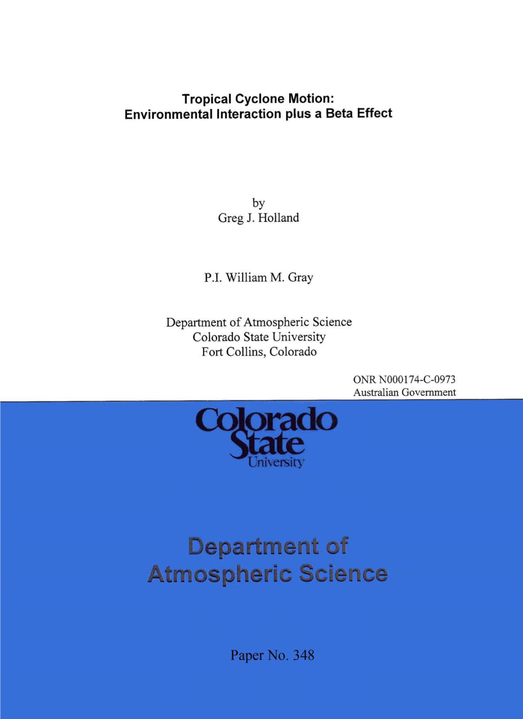 Tropical Cyclone Motion: Environmental Interaction Plus a Beta Effect