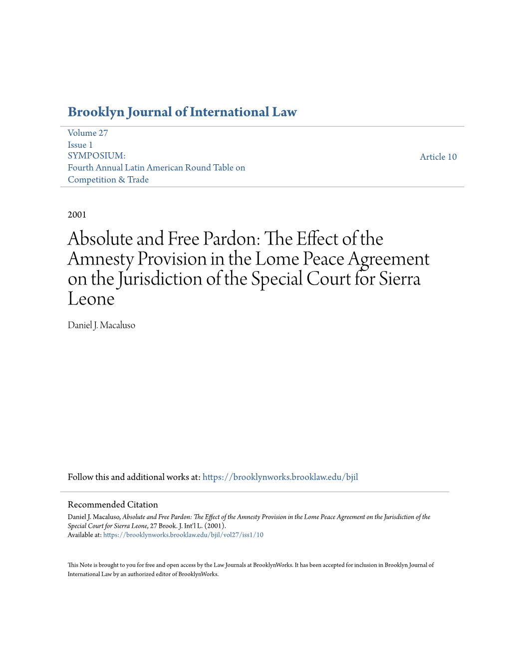 The Effect of the Amnesty Provision in the Lome Peace Agreement on the Jurisdiction of the Special Court for Sierra Leone, 27 Brook