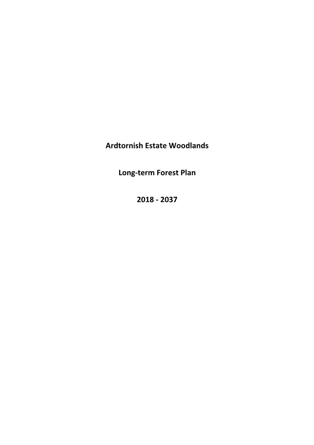 Name of Long Term Forest Plan Ardtornish Estate Woodlands Long