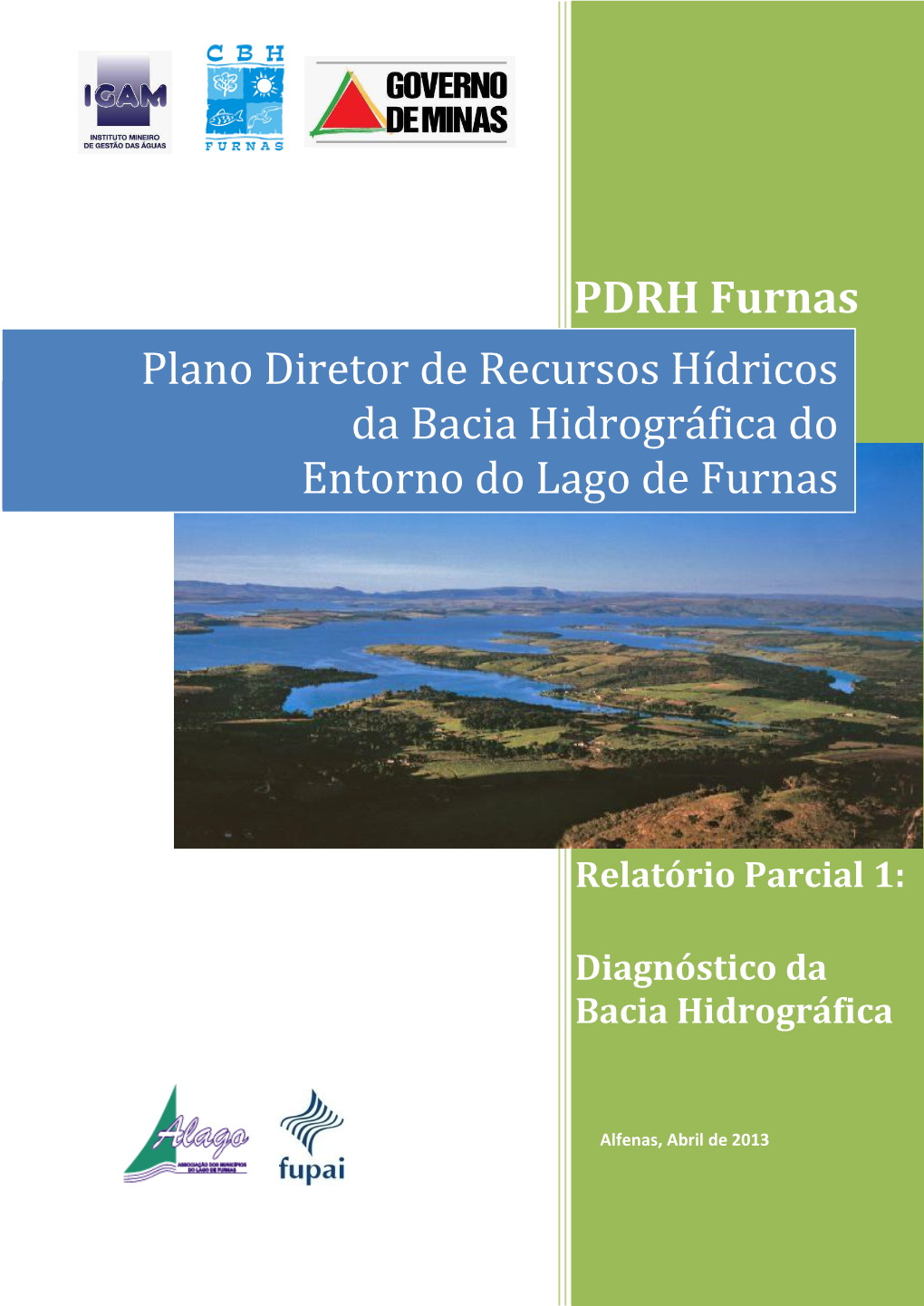 Plano Diretor De Recursos Hídricos Da Bacia Hidrográfica Do Entorno Do Lago De Furnas