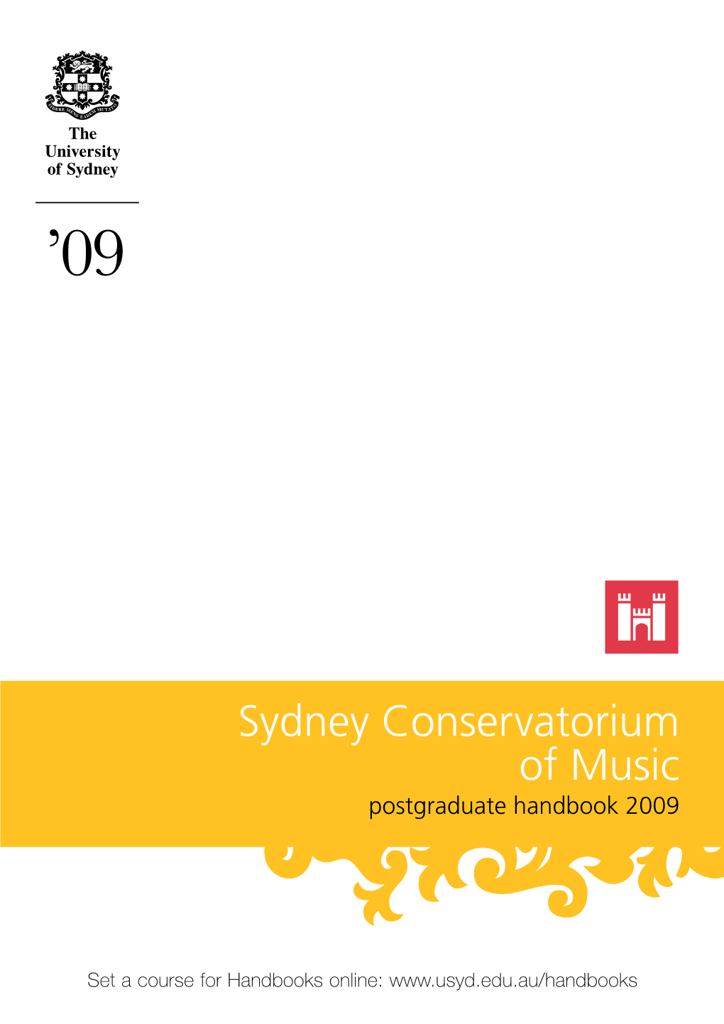 Sydney Conservatorium of Music Postgraduate Handbook 2009