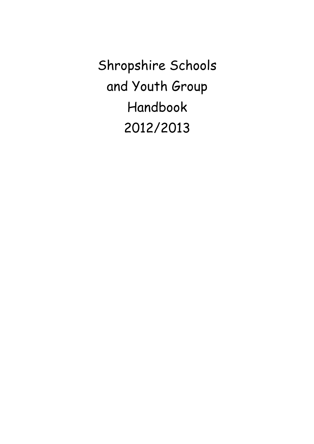 Shropshire Schools and Youth Group Handbook 2012/2013