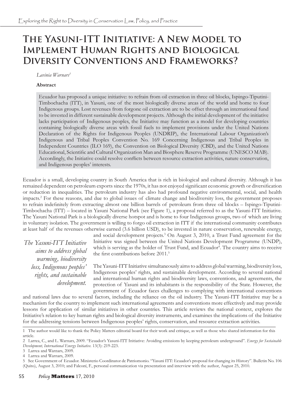 The Yasuni-ITT Initiative: a New Model to Implement Human Rights and Biological Diversity Conventions and Frameworks?