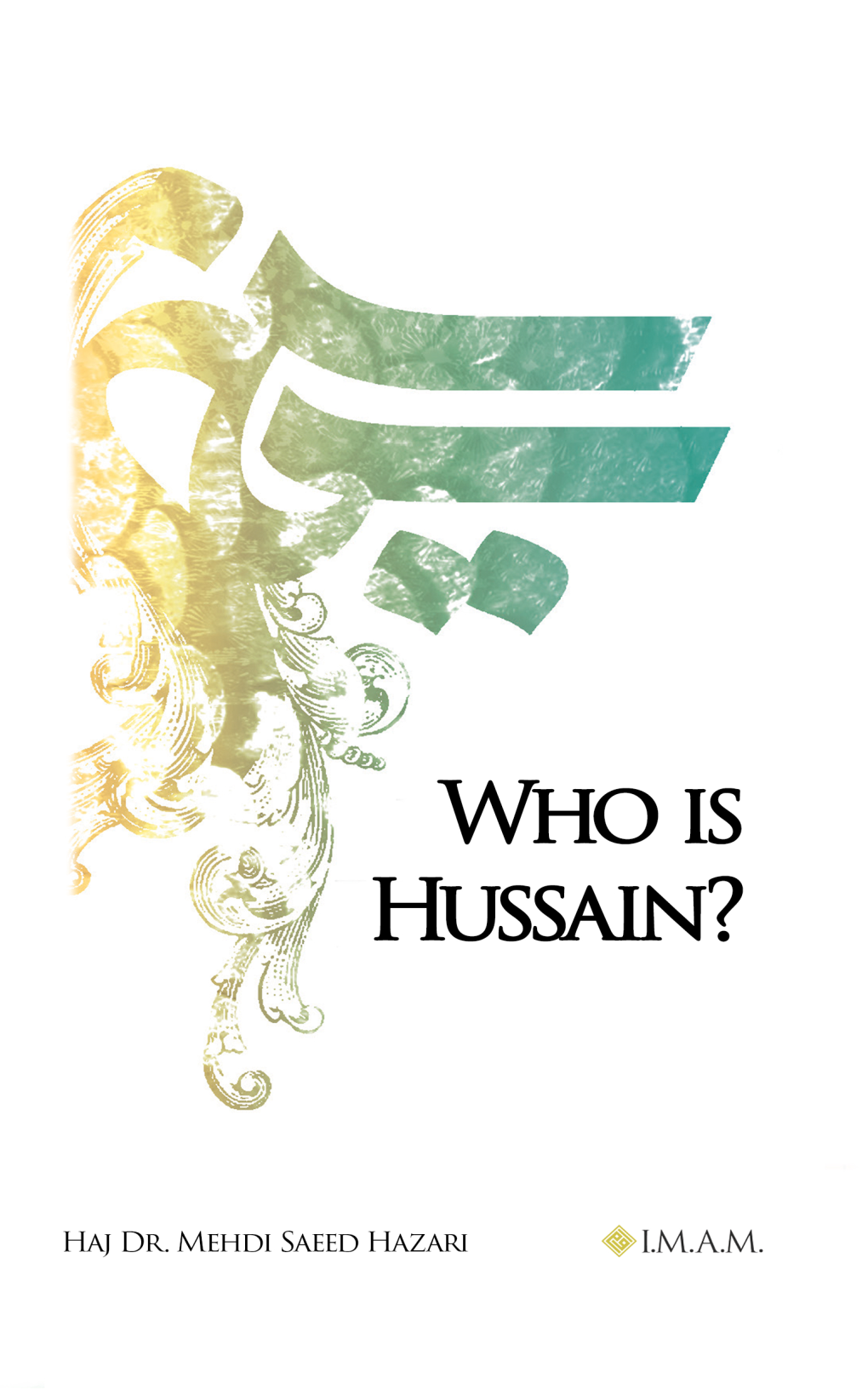 Who-Is-Hussain-Published-By-IMAM