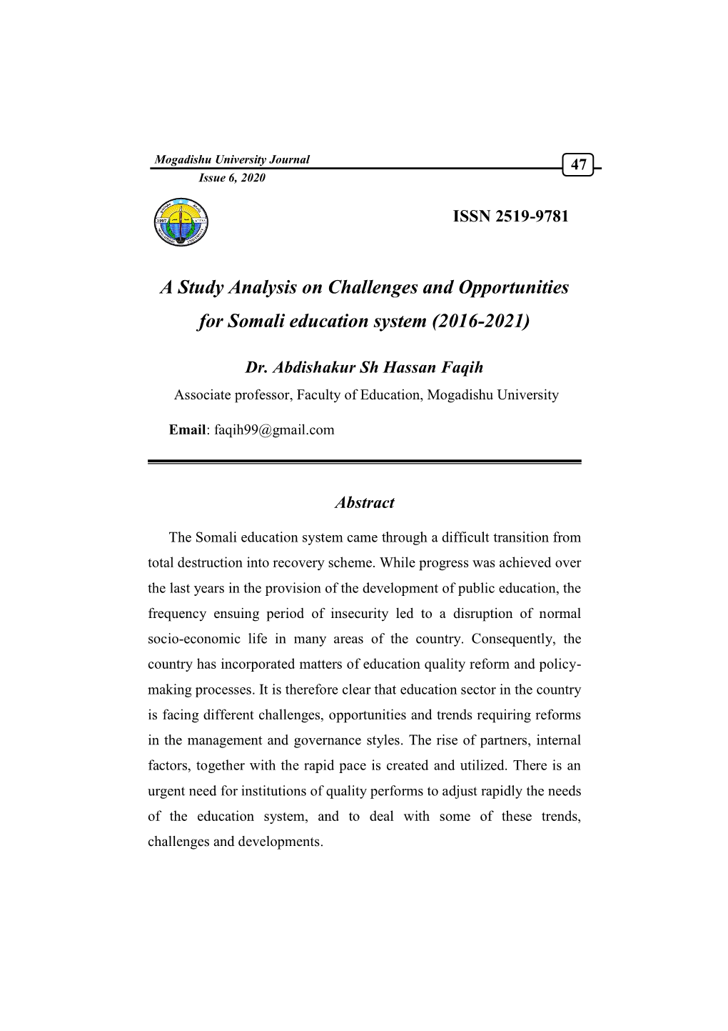 A Study Analysis on Challenges and Opportunities for Somali Education System (2016-2021)