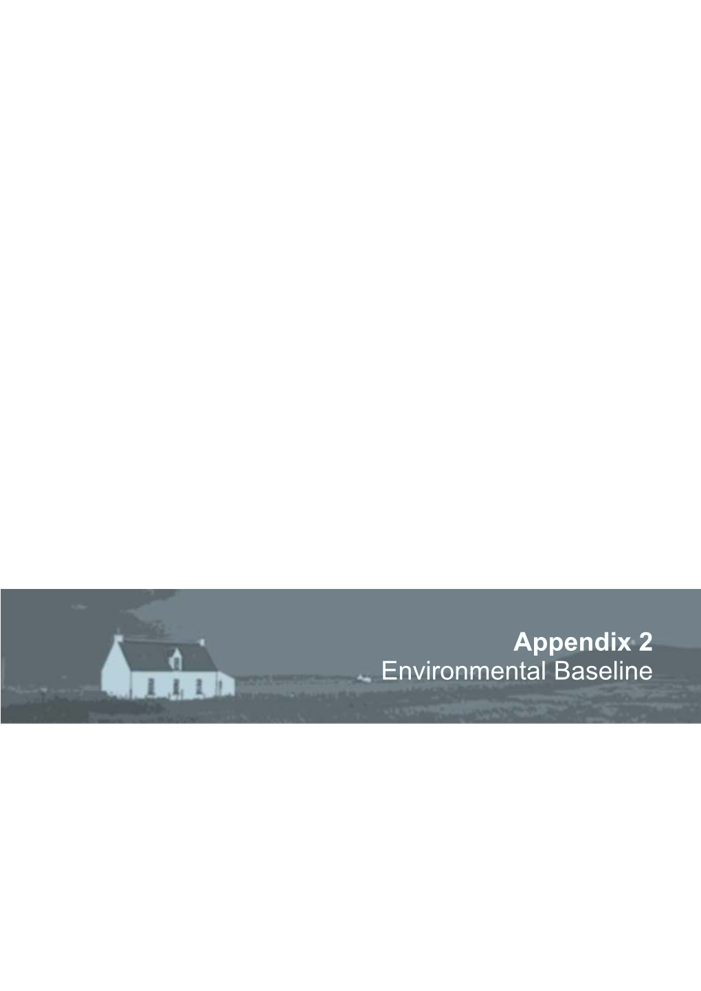 Appendix 2 Environmental Baseline Tiree Onshore Scenario Mapping Argyll & Bute Council Appendix 2 – Environmental Baseline Page 1