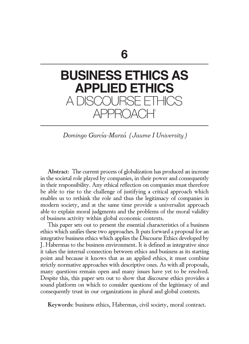 Business Ethics As Applied Ethics a Discourse Ethics Approach1