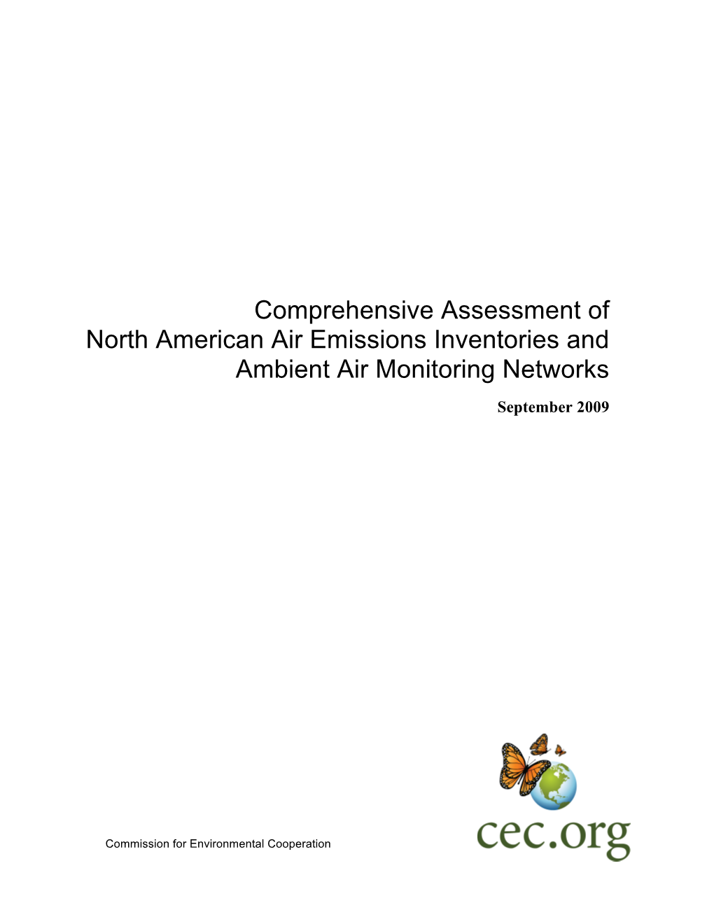 Comprehensive Assessment of North American Air Emissions Inventories and Ambient Air Monitoring Networks